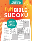 Fun Bible Sudoku Large Print: 50+ Puzzles with a Trivia Twist! Cover Image