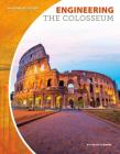 Engineering the Colosseum (Building by Design) Cover Image