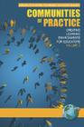 Communities of Practice: Creating Learning Environments for Educators, Volume 2 (PB) Cover Image