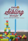 Ending Sibling Rivalry: Moving Your Kids from War to Peace By Sarah Hamaker Cover Image