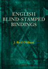 English Blind Stamped Bindings (History of Bookbinding Technique and Design) Cover Image