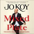 Mixed Plate: Chronicles of an All-American Combo By Jo Koy, Jo Koy (Read by) Cover Image