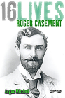 Roger Casement: 16lives By Angus Mitchell Cover Image