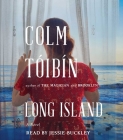 Long Island By Colm Toibin, Jessie Buckley (Read by) Cover Image