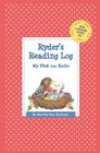 Ryder's Reading Log: My First 200 Books (GATST) (Grow a Thousand Stories Tall) By Martha Day Zschock Cover Image