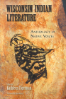 Wisconsin Indian Literature: Anthology of Native Voices Cover Image