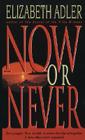 Now or Never: A Novel Cover Image