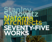 Stanley Saitowitz/Natoma Architects: Seventy-Five Works By Stanley Saitowitz (Foreword by), Robert McCarter (Introduction by), Oscar Riera Ojeda (Editor) Cover Image