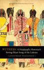 Witness: A Hunkpapha Historian's Strong-Heart Song of the Lakotas By Josephine Waggoner, Emily Levine (Editor), Lynne Daphne Allen (Foreword by) Cover Image