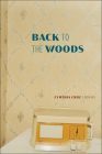 Back to the Woods By Cynthia Cruz Cover Image