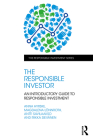 The Responsible Investor: An Introductory Guide to Responsible Investment Cover Image