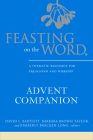 Feasting on the Word Advent Companion: A Thematic Resource for Preaching and Worship Cover Image