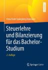 Steuerlehre Und Bilanzierung Für Das Bachelor-Studium By Anna Karin Spångberg Zepezauer Cover Image