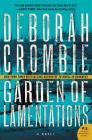 Garden of Lamentations: A Novel (Duncan Kincaid/Gemma James Novels #17) By Deborah Crombie Cover Image