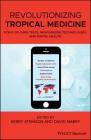 Revolutionizing Tropical Medicine: Point-Of-Care Tests, New Imaging Technologies and Digital Health Cover Image