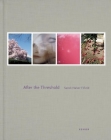 After the Threshold By Sandi Haber Fifield (Photographer), Vicki Goldberg (Text by (Art/Photo Books)) Cover Image
