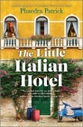 The Little Italian Hotel By Phaedra Patrick Cover Image