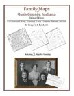 Family Maps of Rush County, Indiana By Gregory a. Boyd J. D. Cover Image