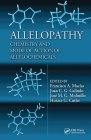 Allelopathy: Chemistry and Mode of Action of Allelochemicals By Francisco A. Macias (Editor), Juan C. G. Galindo (Editor), Jose M. G. Molinillo (Editor) Cover Image