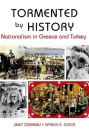 Tormented by History: Nationalism in Greece and Turkey By Umut Ozkirimli, Spyros Sofos Cover Image