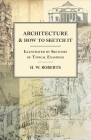 Architecture and How to Sketch it - Illustrated by Sketches of Typical Examples Cover Image