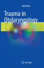 Trauma in Otolaryngology By Jayita Das Cover Image