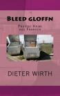 Bleed gloffn: Provinz Krimi aus Franken By Dieter Wirth Cover Image