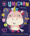 Unicorn Loves... By Christie Hainsby, Beverly Hopwood (Illustrator) Cover Image