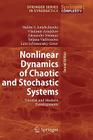 Nonlinear Dynamics of Chaotic and Stochastic Systems: Tutorial and Modern Developments By Vadim S. Anishchenko, Vladimir Astakhov, Alexander Neiman Cover Image