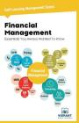 Financial Management Essentials You Always Wanted To Know (Self Learning Management #4) Cover Image