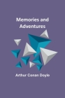 Memories and Adventures By Arthur Conan Doyle Cover Image