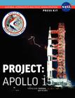 Apollo 15: The Official NASA Press Kit By NASA Cover Image