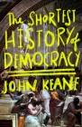 Una breve historia de la democracia By John Keane Cover Image