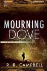 Mourning Dove: EMPATHY, Book Two By R. R. Campbell Cover Image