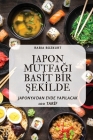 Japon MutfaĞi Basİt Bİr Şekİlde By Rabia Bozkurt Cover Image