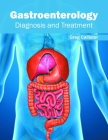Gastroenterology: Diagnosis and Treatment Cover Image