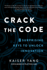 Crack the Code: 8 Surprising Keys to Unlock Innovation Cover Image