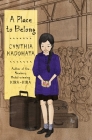 A Place to Belong By Cynthia Kadohata, Julia Kuo (Illustrator) Cover Image