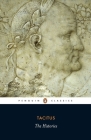 The Histories By Tacitus, Kenneth Wellesley (Translated by), Rhiannon Ash (Editor), Rhiannon Ash (Introduction by) Cover Image