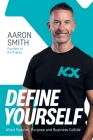 Define Yourself: When Passion, Purpose and Business Collide Cover Image