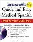 McGraw-Hill's Quick and Easy Medical Spanish W/Audio CD [With CD] By Claudia Kechkian Cover Image