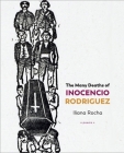 The Many Deaths of Inocencio Rodriguez By Iliana Rocha Cover Image