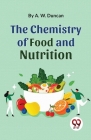 The Chemistry Of Food And Nutrition Cover Image