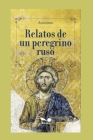 Relatos de Un Peregrino Ruso: adaptado por Julio Acosta (Religion #9) Cover Image