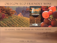 Oregon Eco-Friendly Wine: Leading the World in 