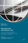 Managing Universities: Policy and Organizational Change from a Western European Comparative Perspective (Palgrave Studies in Global Higher Education) By Ivar Bleiklie (Editor), Jürgen Enders (Editor), Benedetto Lepori (Editor) Cover Image