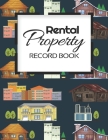 Rental Property Record Book: Rental Property Landlord Income Maintenance Management Tracker Record Book By California MM Cover Image