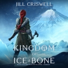 Kingdom of Ice and Bone Lib/E Cover Image