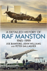 A Detailed History of RAF Manston 1945-1999 Cover Image
