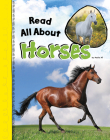 Read All about Horses (Read All about It) By Nadia Ali Cover Image